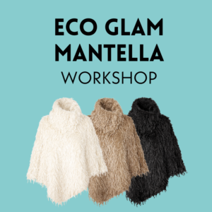 Corso Eco Glam Mantella sabato 28 febbraio 14.00-18.00