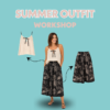 Summer Outfit Workshop sabato 16 Maggio 9.30 - 17.00