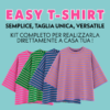 KIT EASY T-SHIRT- tessuti, cartamodello, istruzioni e tutorial