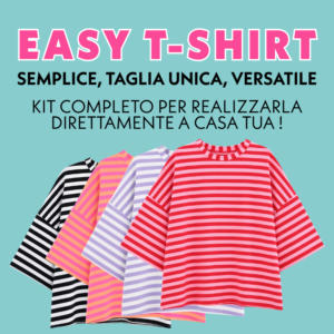 KIT EASY T-SHIRT JERSEY- tessuti, cartamodello, istruzioni e tutorial
